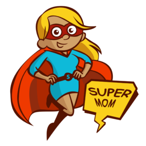 I'm a mom, whats your super power?