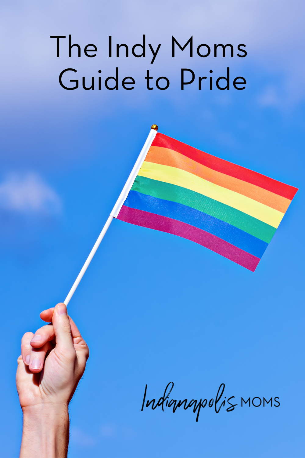 The Indy Moms Guide to Pride