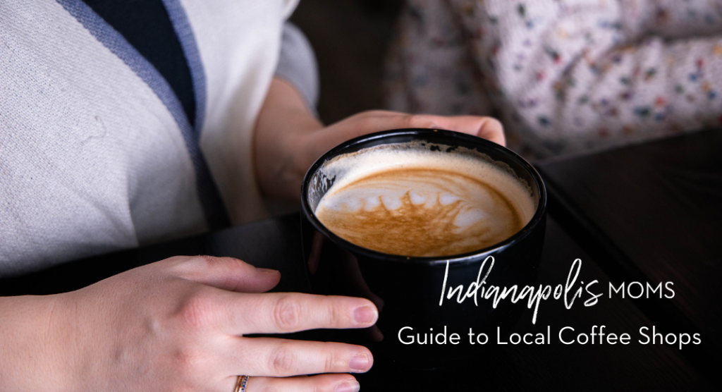 Celebrating National Coffee Day Indianapolis Coffee Shop Round Up